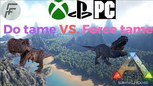 Instantly tames a dinosaur, you can even ride it without a saddle. Ark Survival Evolved Force Tame Vs Do Tame Youtube
