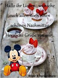 Hallo Ihr Lieben Wunsche Euch Allen Noch Einen Schonen Nachmittag Herzliche Grusse Von Mir Nachmittags Grusse Freunschaft Spruche Grusse