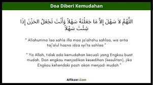 Tiada kesenangan kecuali yang dikau permudahkan; Doa Diberi Kemudahan Arab Latin Dan Terjemahan Artinya