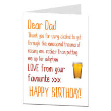 Find the perfect gifts & greeting cards online today! Happy Birthday Dad Card Alcohol Instead Of Adoption
