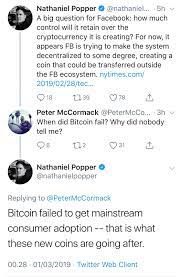 What in the world is going on with bitcoin and other cryptocurrencies? Nathaniel Popper Ny Times Bitcoin Btc Failed To Get Mainstream Consumer Adoption That Is What These New Coins Are Going After Btc