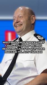 BREAKING: West Midlands Police Chief Constable Craig Guildford has retired  from his post., Simon Foster, West Midlands Police and Crime Commissioner,  confirmed the departure, welcomed the decision and ...