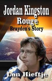 Jordan Kingston Rogue: Brayden's story: Hieftje, Lon F.: 9781986666213:  Books