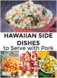 What side dishes go well with a pork tenderloin? Hawaiian Side Dishes For Pork That Just Might Steal The Show Hawaiian Side Dishes Pork Chop Side Dishes Pork Side Dishes