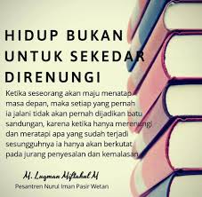 Jangan pernah menyerah dan berusaha lari, tapi hadapilah cobaan yang ada di depan kita dengan sabar. 40. Jangan Mengeluh Karena Hidup Ini Menggembirakan Ponpes Nurul Iman