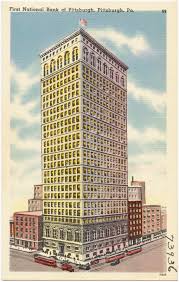 The first national bank was created by the merger of the allentown national bank and the second national bank in 1954. First National Bank At Pittsburgh Pittsburgh Pa Digital Commonwealth