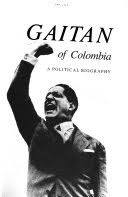 Help us verify the data and let us know if you see any information that needs to be changed or updated. Gaitan Of Colombia A Political Biography Richard E Sharpless Google Books