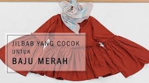 Cari produk kain batik lainnya di tokopedia. Jilbab Yang Cocok Untuk Baju Merah Youtube
