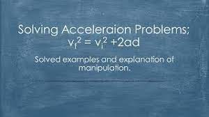 Physics 20 Acceleration Using Vf2 Vi2 2ad Youtube