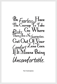 Image Result For Comfort Zone Quotes Funny Fearless Quotes Fear Quotes Funny True Quotes