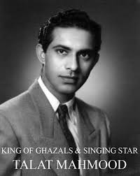 Talat Memood ,the best ghazal singer of golden days of Hindi Cinema.