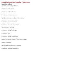 I am now down to 5mg per day (in alot of pain) but still losing hair. Prednisone Dosage Bronchitis Cheap Prednisone Online Side Effects Prednisone Mood Swings Prednisone Side Effects In Dogs Hair Loss Should I Stop Giving Ppt Download