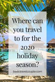 2020 Holiday Travel Season In 2020 Seasonal Travel Holiday Travel Trip Planning