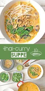 Thai Curry Suppe Mit Kokosmilch Reisnudeln Madame Cuisine Rezept Curry Suppe Thai Curry Suppe Reisnudeln