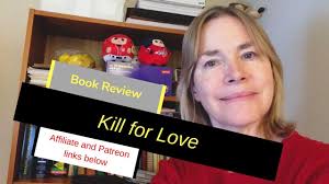 My Book Review of 'Kill for Love'