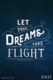 You Have To Dream Before Your Dreams Can Come True Meaning In Hindi Let Your Dreams Take Flight What Have You Always Dreamed Of Doing Now Is The Time And The Sky Is The Limit Flight Quotes Fly Quotes Quotes To Live By