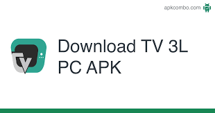 All tv 3l pc versions: Download Tv 3l Pc Apk Latest Version