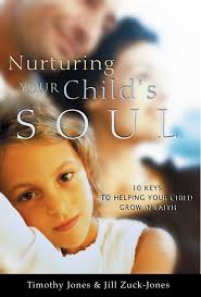 Nurturing Your Child's Soul eBook by Timothy Jones