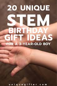Birthday Gifts For 20 Year Old Boy 20 Stem Birthday Gift Ideas For A 3 Year Old Boy With Images 3 Year Old Birthday Gift