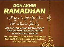 Pengharapan untuk dipertemukan dengan ramadhan berikutnya. Doa Akhir Ramadhan Ramadan