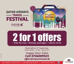 2 For 1 Offers Many More Call Now 0766009925 Qatarairways Offers Classictravel Aworldofdifference Kids Fly Free Airline Deals September Travel