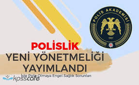 Polislik Yeni Saglik Yonetmeligi Emniyet Personeli