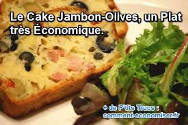 Le Cake Jambon Olives Un Plat Tres Economique Recette Avec Images Cake Jambon Olive Recettes De Cuisine Recette Facile