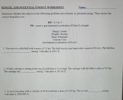 They will look at illustrations such as a. Solved Kinetic And Potential Energy Worksheet Name Deter Chegg Com