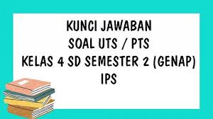 Nah memasuki semester 2 ini, saya akan membagikan contoh soal essay kewirausahaan kelas 10 semester 2 k13 dan jawabannya. Soal Uts Ips Kelas 4 Sd Semester 2 Kurikulum 2013 Lengkap Kunci Jawaban Essay Dan Pilihan Ganda Tribun Pontianak