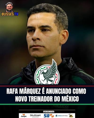 RAFAEL M&Aacute;RQUEZ &Eacute; O NOVO T&Eacute;CNICO DO M&Eacute;XICO! 🇲🇽🔥 A sele&ccedil;&atilde;o mexicana j&aacute; tem um novo comandante para o ciclo da Copa do Mundo de 2030. A Federa&ccedil;&atilde;o Mexicana de Futebol anunciou