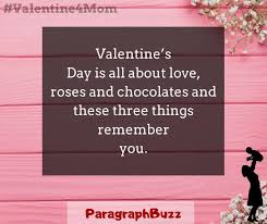 She carried you for nine months, and on her hip for a few years after. Sweet Happy Valentine S Day Messages And Wishes For Mom