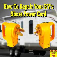 Look for burn marks around terminals or pitting on the. How To Repair Rv Shore Power Cord Read More Http Www Everything About Rving Com How To Repair Rv Shore Power Cord Html Happy Rving Repair Rv Rv Repair