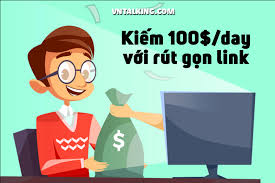 Rút gọn link kiếm tiền - Kiếm 100$/ngày nhẹ nhàng - VNTALKING