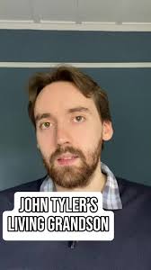 John Tyler: The Last U.S. President with a Living Grandson