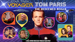 Tom Paris: The Redeemed Rogue