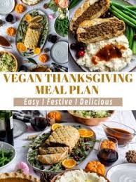 The thanksgiving tradition has become so ingrained in american society that most of the foods served this list attempts to determine the best side dishes and platters that appear on the turkey day table. Vegan Thanksgiving Dinner Meal Plan Food With Feeling