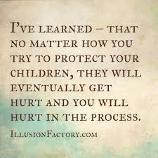 Love your children and they will be able to outgrow you. Hurtful Childhood Quotes Quotesgram