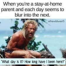 Becoming a parent enters you into a completely new and sometimes overwhelming world. 17 Hilariously Funny Stay At Home Mom Memes That Are Just Too Relatable