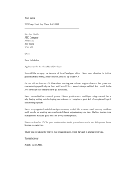I am applying in response to the job opening for the position of java developer at the abc company, sighted at monster job website. Application Developer Cover Letter Sample Cover Letter