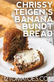 Chrissy Teigen S Banana Bundt Bread Recipe In 2020 Banana Bundt Best Banana Bread Sweet Recipes Desserts