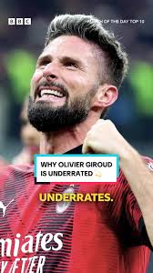 Why Olivier Giroud is Underrated 💫