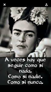 Pin By Marcela Beatriz Alberto Vides On Pensamientos Frida Quotes Frida Kahlo Quotes Prayer Quotes