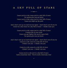 So can you see the stars? A Sky Full Of Stars Coldplay Sky Full Of Stars Lyrics Music Lyrics