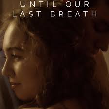 Profile for Until Our Last Breath: the short film