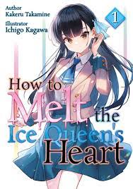 Namun, semua ini di luar kendaliku. How To Melt The Ice Queen S Heart Light Novel Epub Jnovels