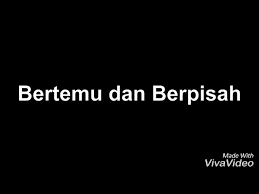 Selarikan senarai lagu dengan semua peranti. Download Bertemu Dan Berpisah Adat Manusia Biasa Mp3 Mp4 3gp Flv Download Lagu Mp3 Gratis