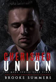 Cherished Union: An Arranged Marriage Mafia Romance (Made: Mafia Romance  Series Book 8)