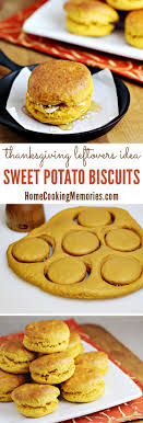 Thanksgiving Leftover Recipes Sweet Potato Biscuits Recipe Recipe Sweet Potato Biscuits Thanksgiving Leftover Recipes Biscuit Recipe