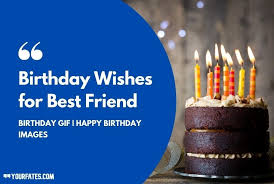 As your best friend, i'm glad that day happened. Birthday Wishes For Best Friend Happy Birthday Gif