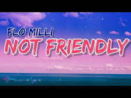 Flo Milli Not Friendly Lyrics Tiktok F K That I Dont Wanna Choose Tiktok Songs Youtube